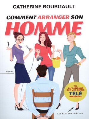 cover image of Comment arranger son homme